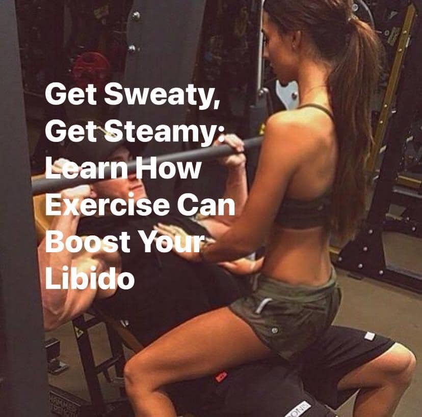 Get Sweaty, Get Steamy: Learn How Exercise Can Boost Your Libido